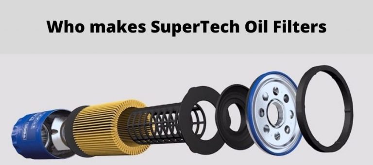 Who makes SuperTech Oil Filters?